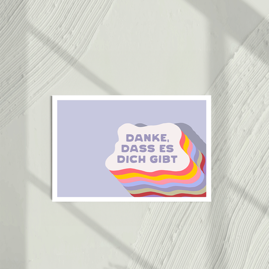 Danke, dass es dich gibt