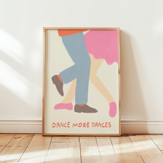 Dance more Dances