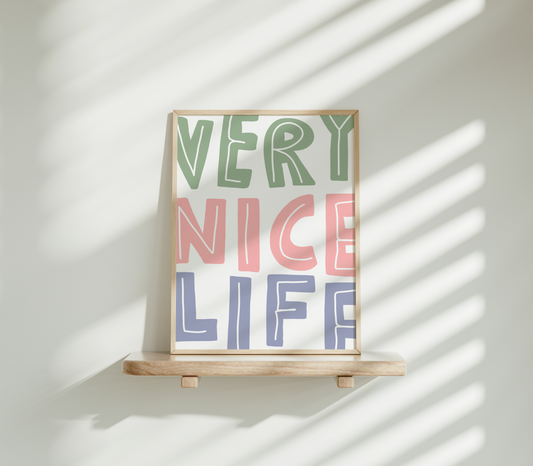 Very nice life